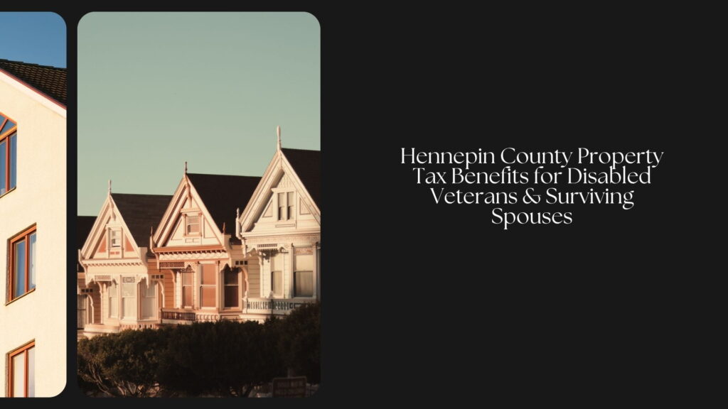 Hennepin County Property Tax Benefits for Disabled Veterans & Surviving Spouses