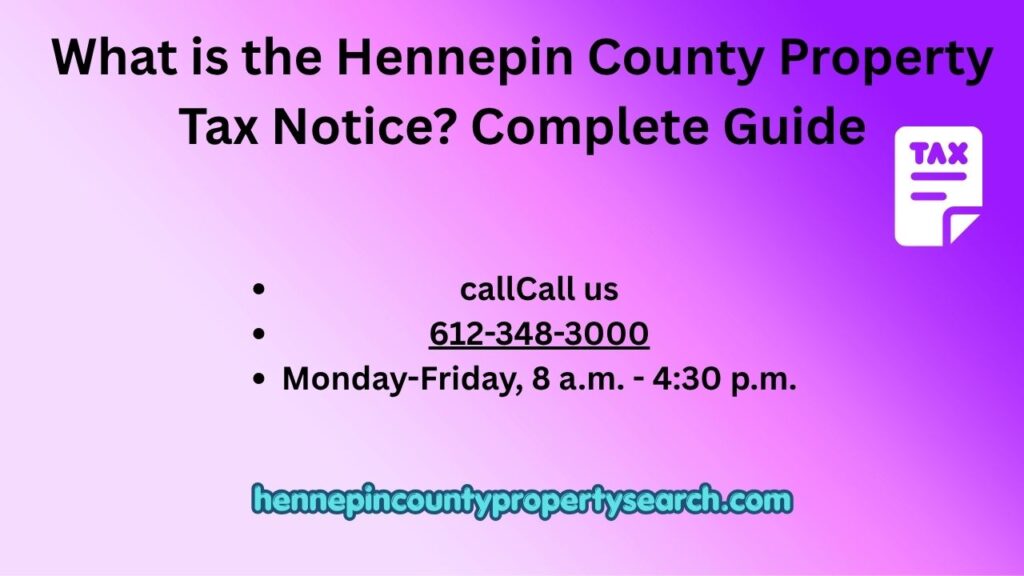 What is the Hennepin County Property Tax Notice? Complete Guide